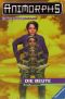 [Animorphs 06] • Die Beute